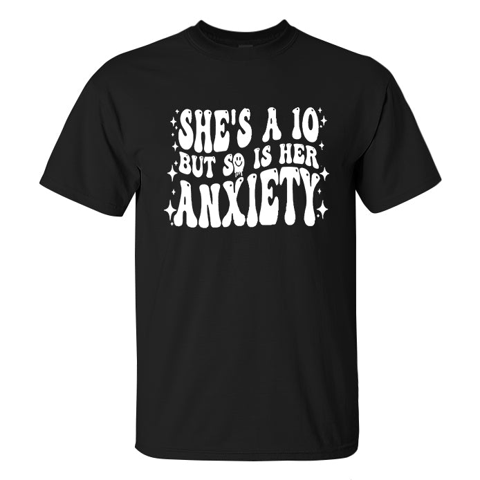 She's A 10 But So Is Her Anxiety Print Men's T-shirt