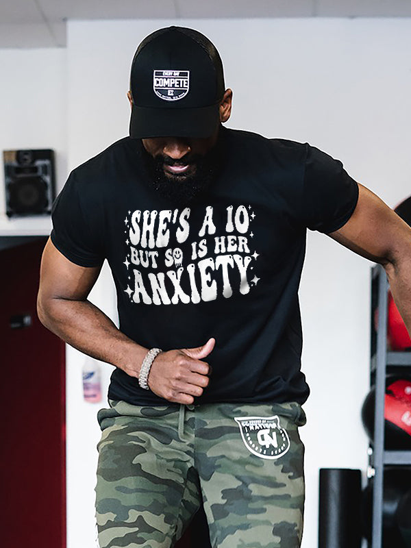 She's A 10 But So Is Her Anxiety Print Men's T-shirt
