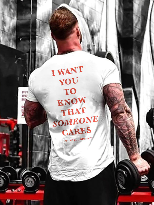 I Want You To Know That Someone Cares Printed Men's T-shirt