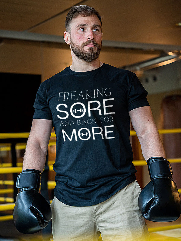 Freaking Sore And Back For More Printed Men's T-shirt