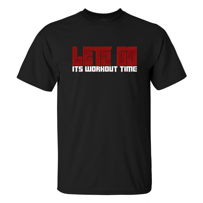 Let's Go It's Workout Time Printed Men's T-shirt