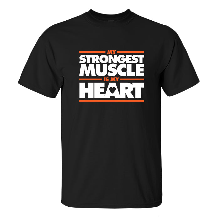 My Strongest Muscle Is My Heart Printed Men's T-shirt