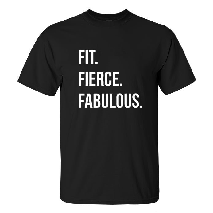 Fit. Fierce. Fabulous. Printed Men's T-shirt
