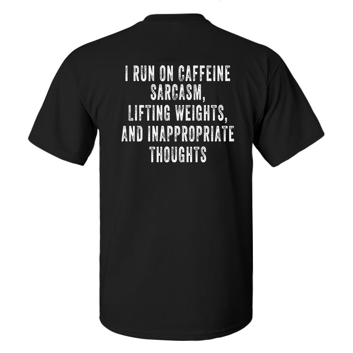 I Run On Caffeine Sarcasm Printed Men's T-shirt