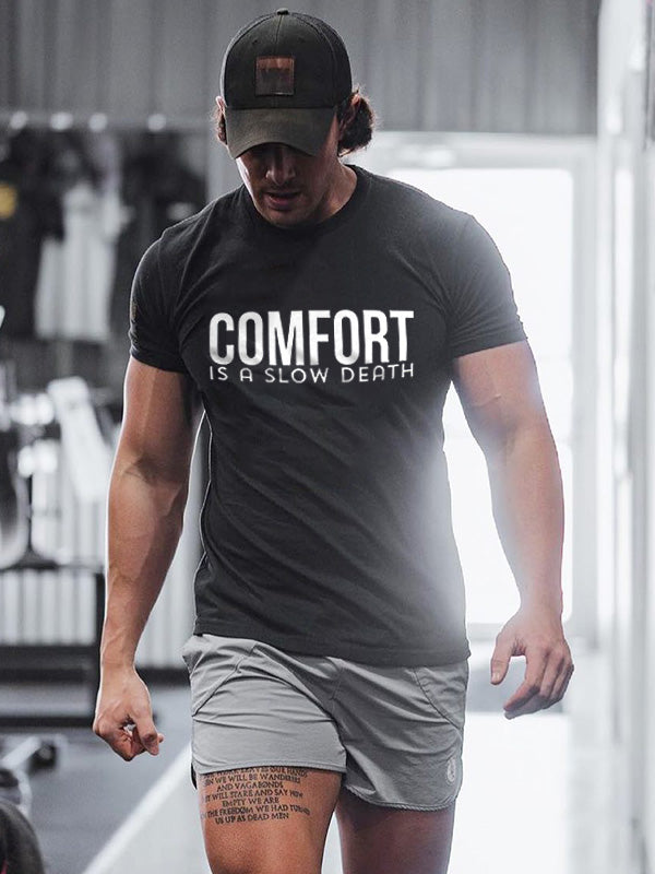 Comfort Is A Slow Death Printed Men's T-shirt