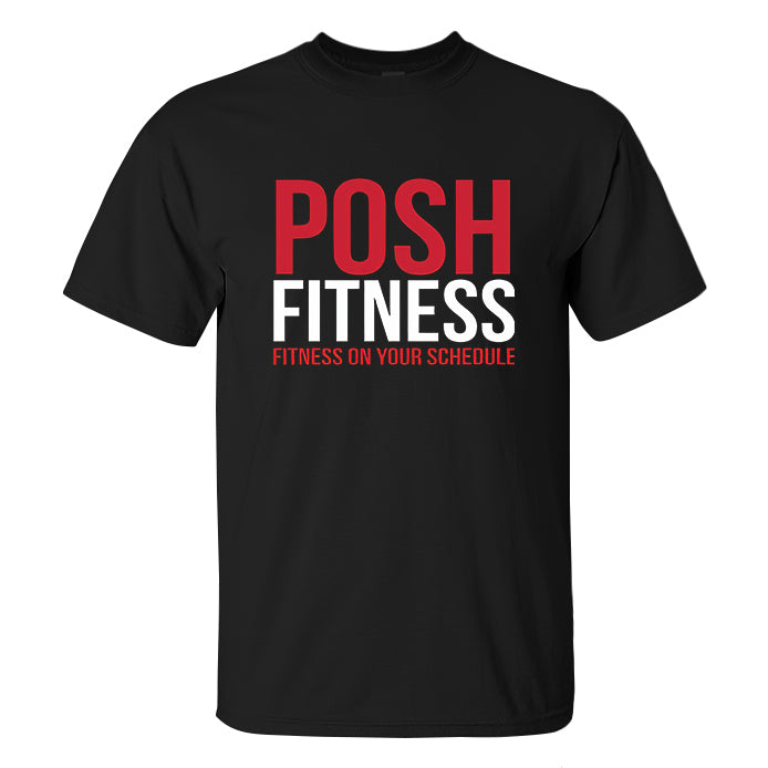 Posh Fitness, Fitness On Your Schedule Printed Men's T-shirt