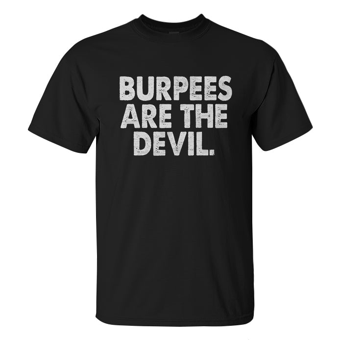Burpees Are The Devil Printed Men's T-shirt