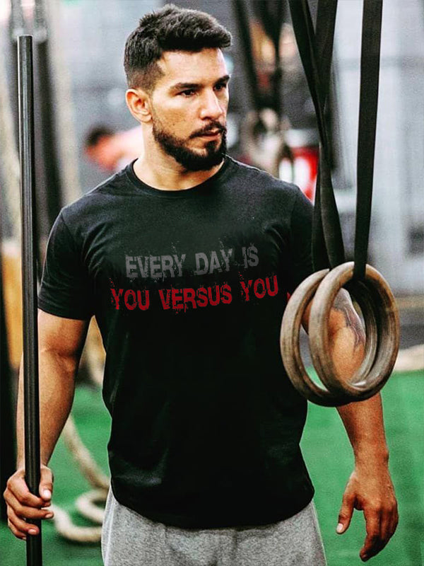 Every Day Is You Versus You Printed Men's T-shirt