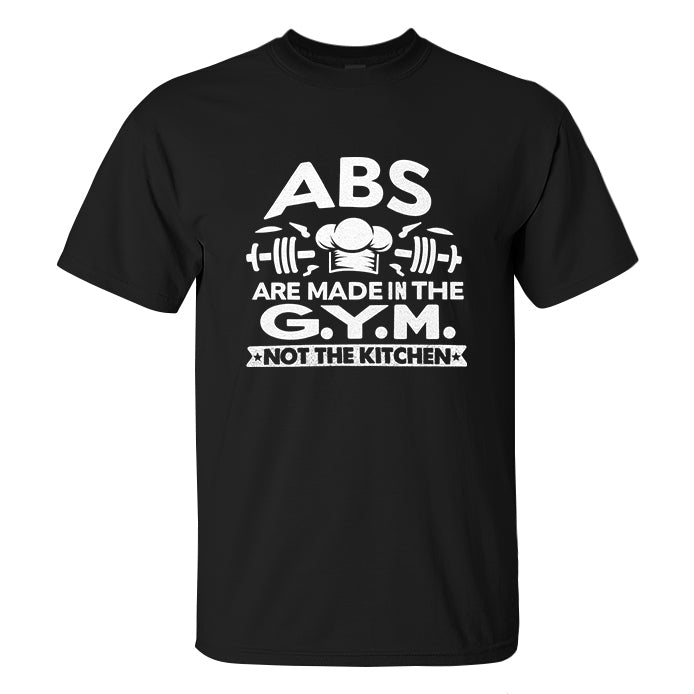 Abs Are Made In The G.Y.M Printed Men's T-shirt