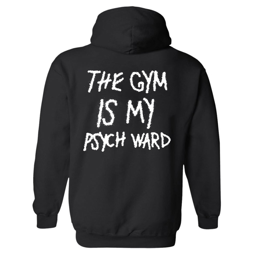 The Gym Is My Psych Ward Printed Men's Hoodie