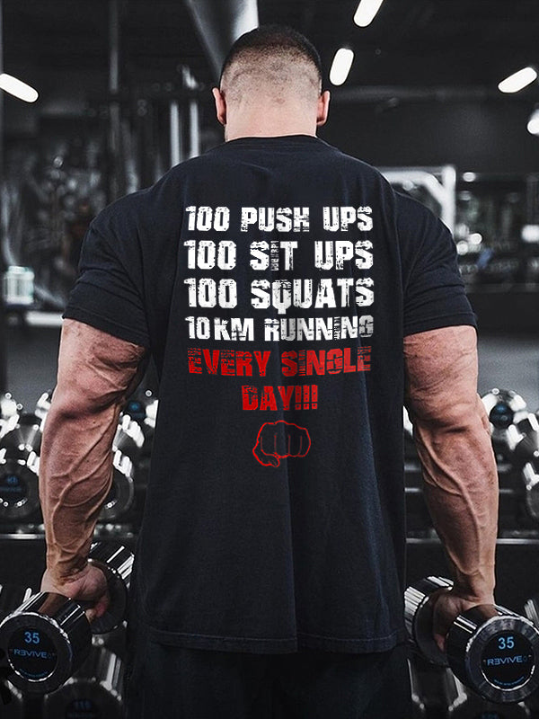100 Push Ups Every Single Day Printed Men's T-shirt