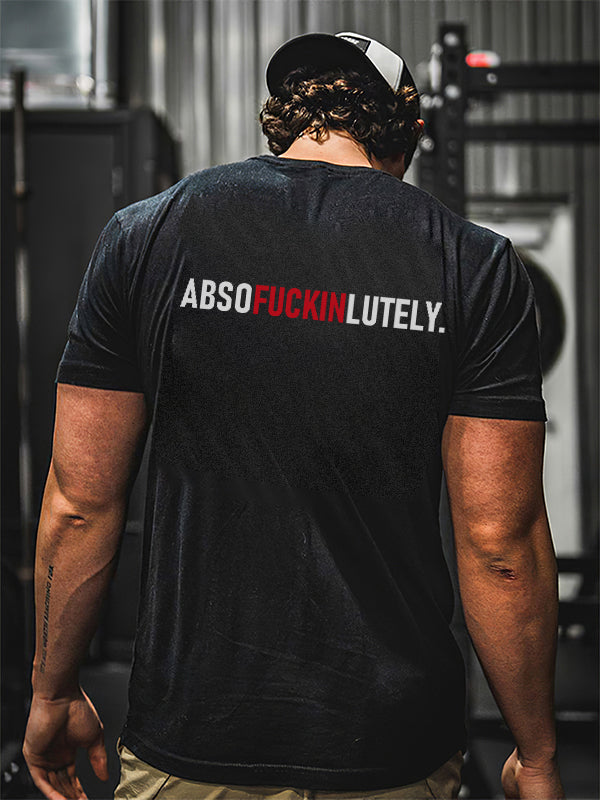 Abso Fuckinlutely Printed Men's T-shirt