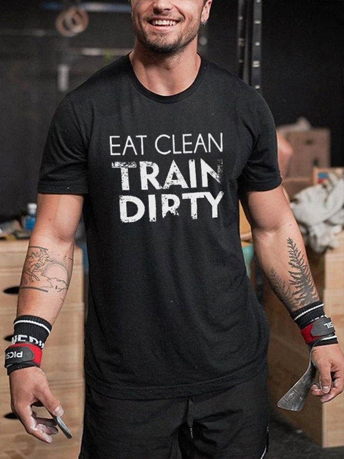 Eat Clean Train Dirty Printed Men's T-shirt