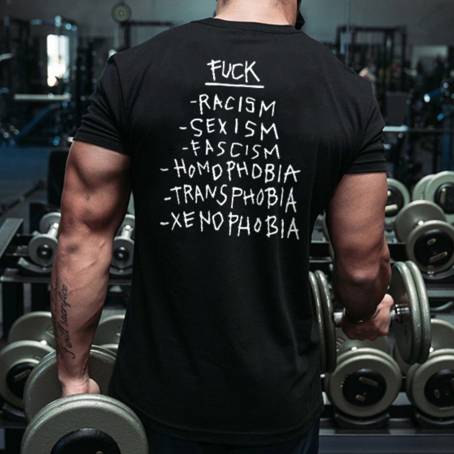 -RACISM -SEXISM -FASCISM -HOMDPHDBIA Printed Men's T-shirt