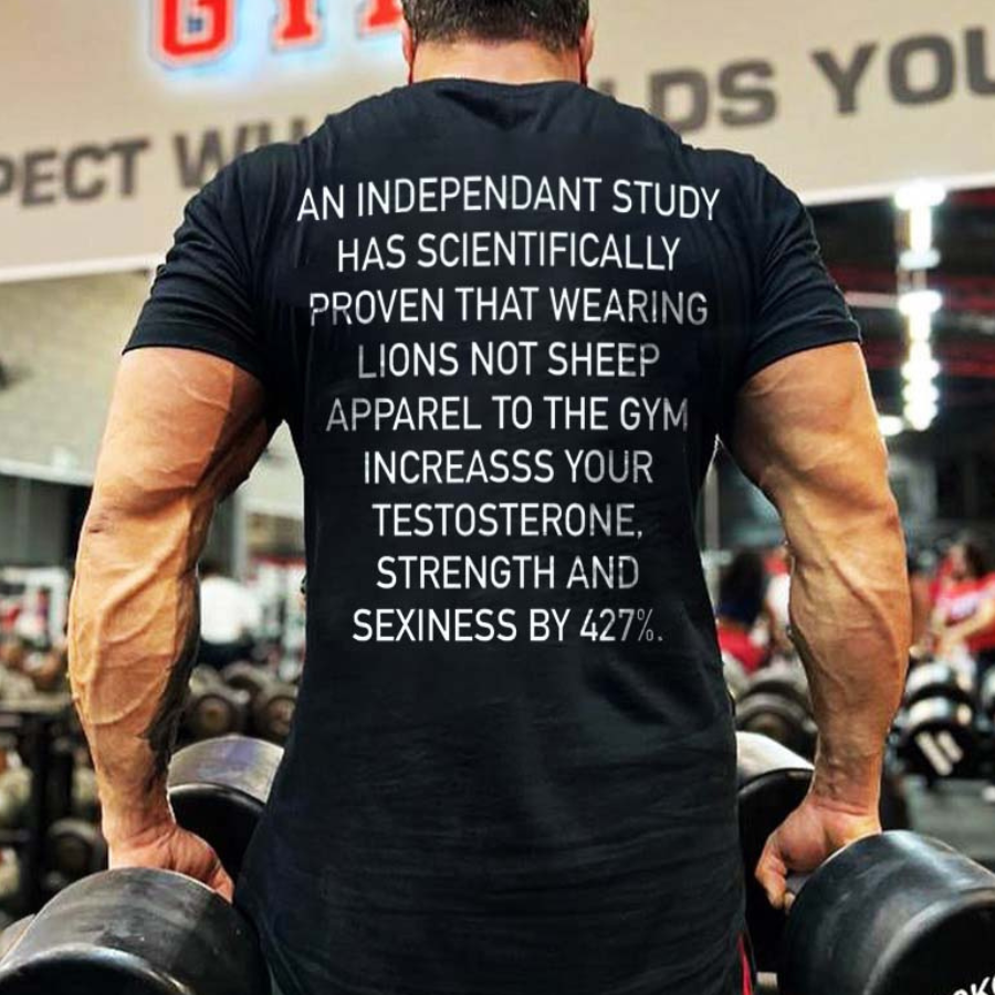 An Independant Study Has Scientifically Proven That Printed Men's T-shirts