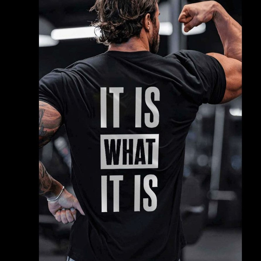 It Is What It Is Printed Casual Men's T-shirt