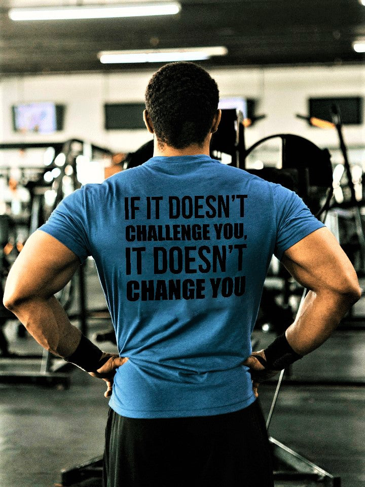 If It Doesn't Challenge You Printed Men's T-shirt
