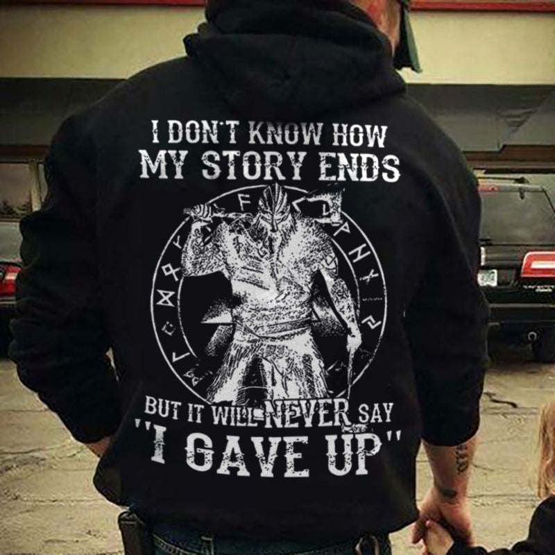 Vikings I Don't Know How My Story Ends Printed Men's Hoodie