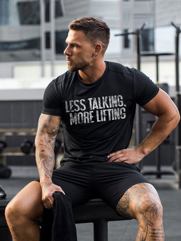 Less Talking More Lifting Printed T-shirt