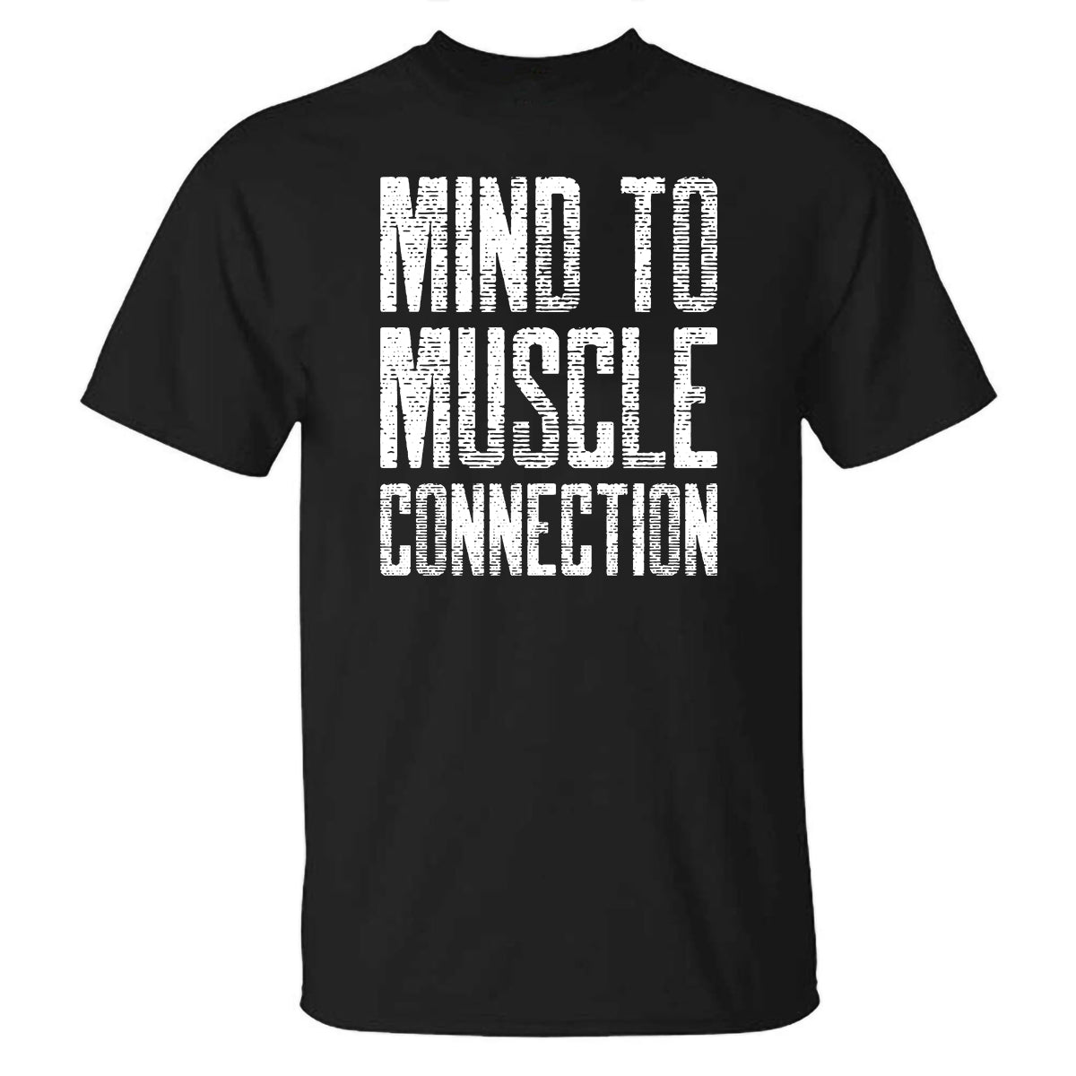 Mind To Muscle Connection Printed T-shirt