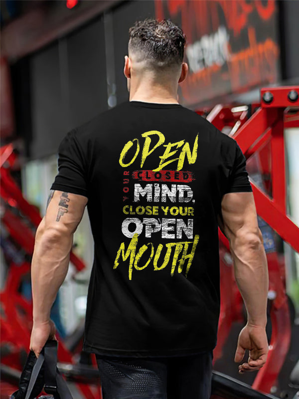 Open Your Mind Close Your Mouth Men's T-shirt