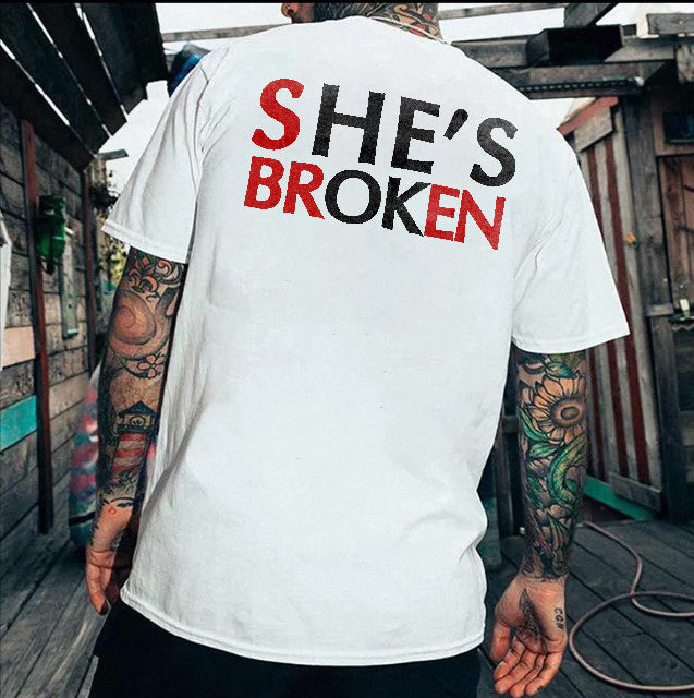 She's Broken Printed Men's Casual T-Shirt