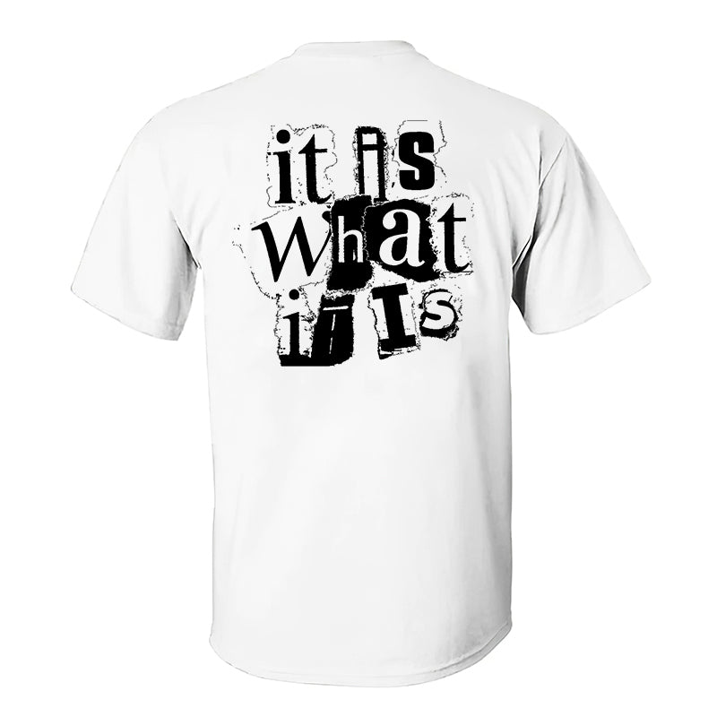 It Is What It Is Printed Men's Casual T-shirt