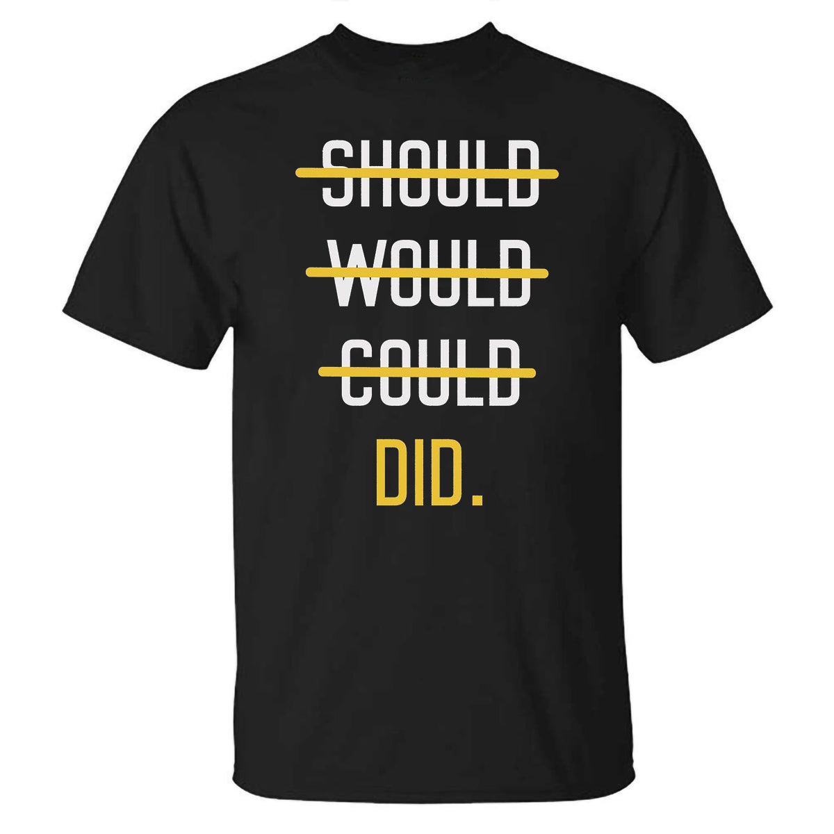 Should Would Could Did Printed T-shirt