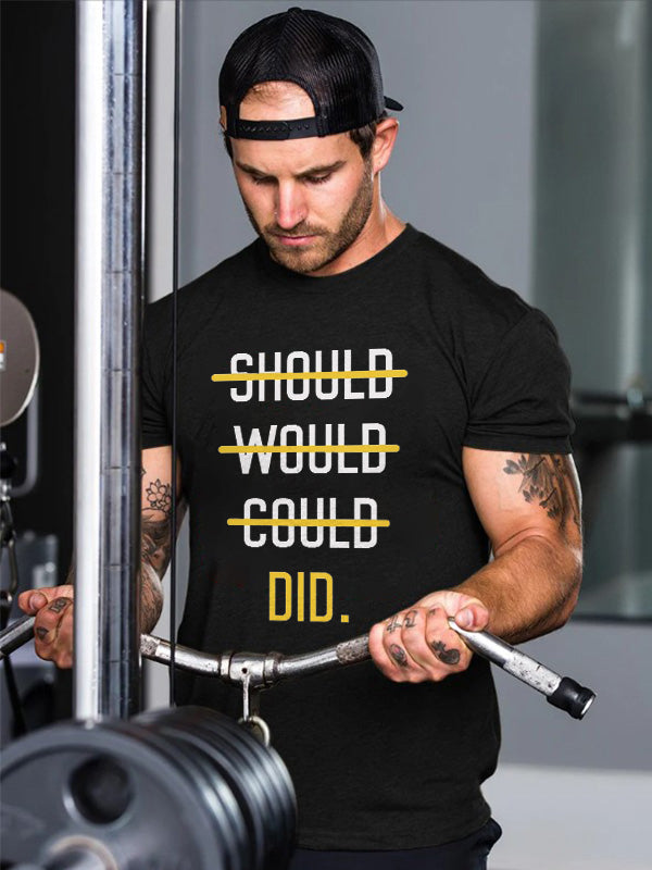 Should Would Could Did Printed T-shirt