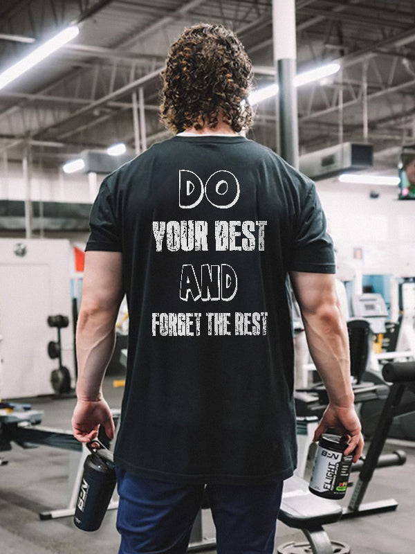 Do Your Best And Forget The Rest Printed T-shirt