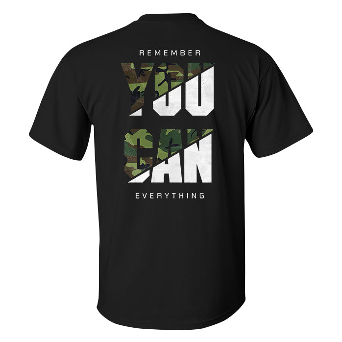 Remember You Can Everything Printed Men's T-shirt