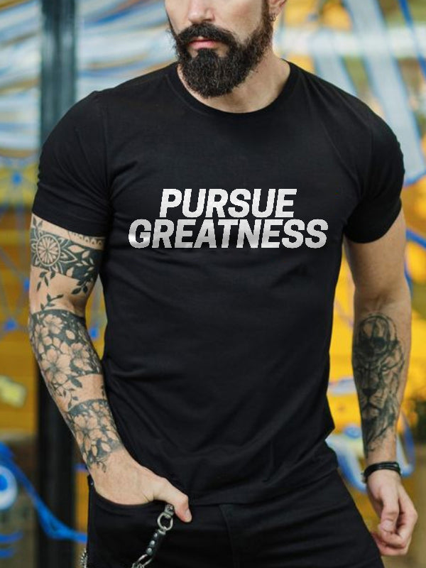 Pursue Greatness Printed Men's T-shirt