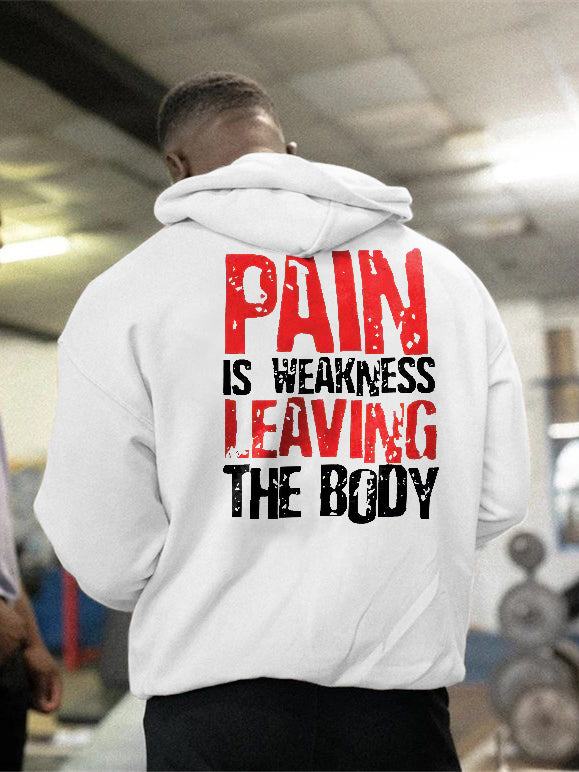 Pain Is Weakness Leaving The Body Printed Men's Hoodie
