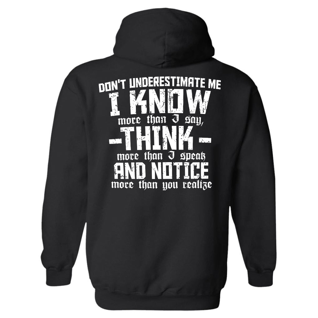 Don't Underestimate Me I Know More Than I Say Printed Men's Hoodie