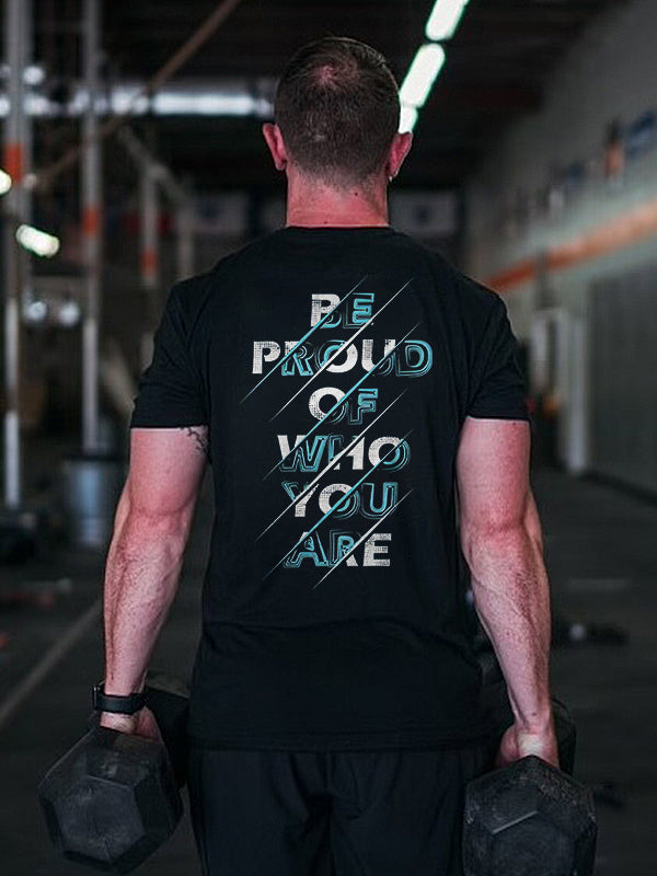 Be Proud Of Who You Are Printed Men's T-shirt