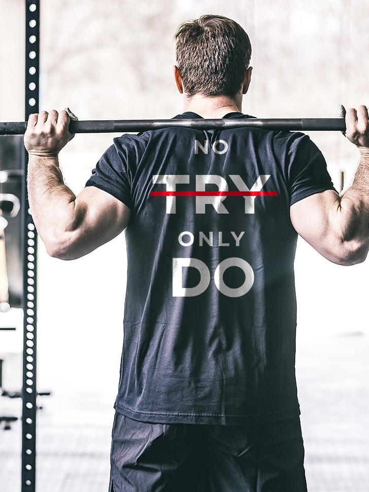 No Try Only Do Printed Men's T-shirt