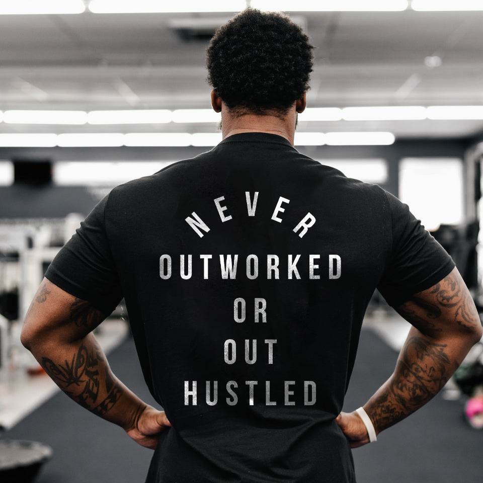 Never Outworked Or Out Hustled Printed Men's T-shirt