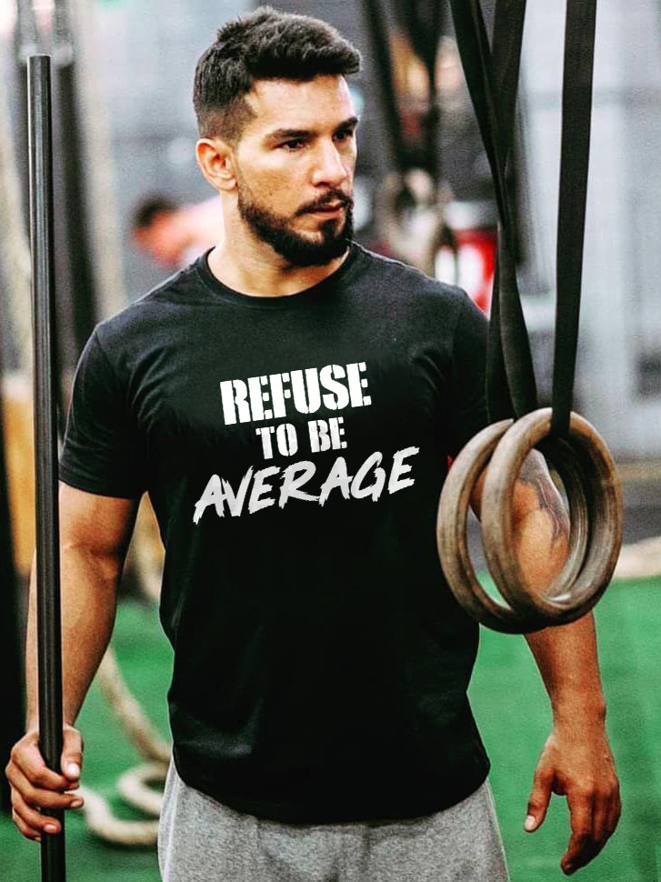 Refuse To Be Average Printed Men's T-shirt