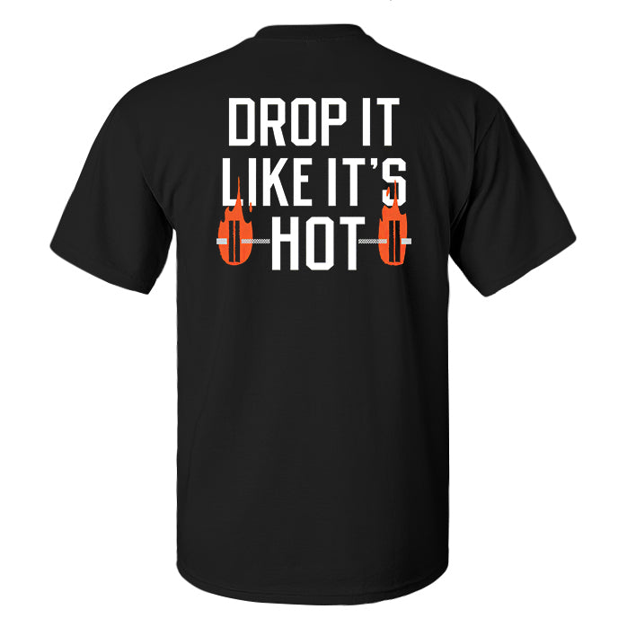 Drop It Like It's Hot Printed Men's T-shirt