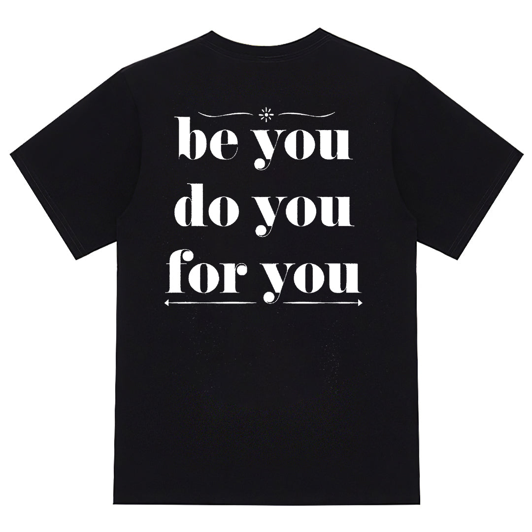 Be You Do You For You Print Men's T-shirt