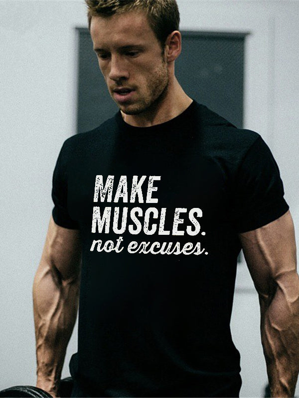 Make Muscles Not Excuses Print Men's T-shirt