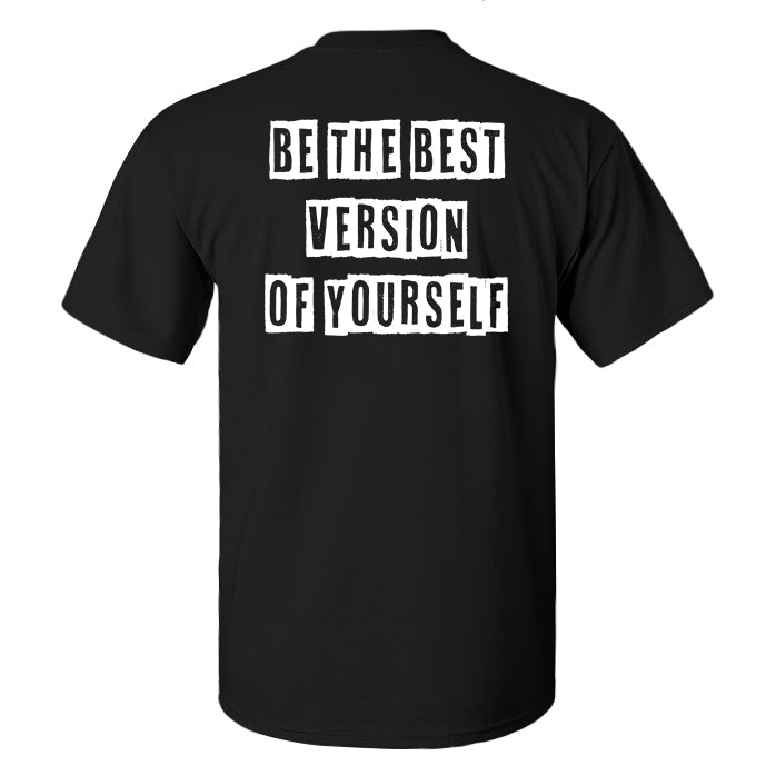 Be The Best Version Of Yourself Printed Men's T-shirt