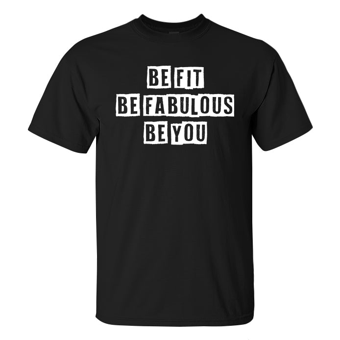 Be Fit Be Fabulous Be You Printed Men's T-shirt