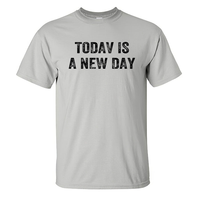 Today Is A New Day Printed Men's T-shirt
