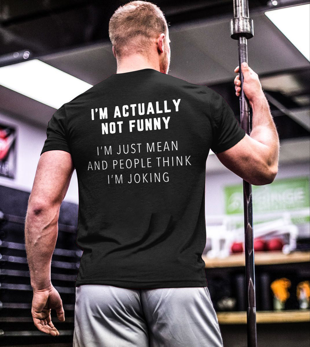 I'm Actually Not Funny Print Men's T-shirt