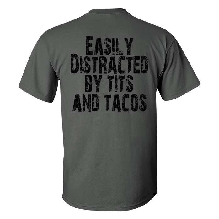 Easily Distracted By Tits And Tacos Print Men's T-shirt