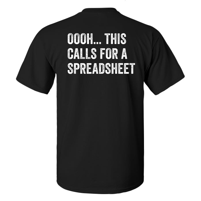 Oooh... This Calls For A Spreadsheet Print Men'S T-Shirt