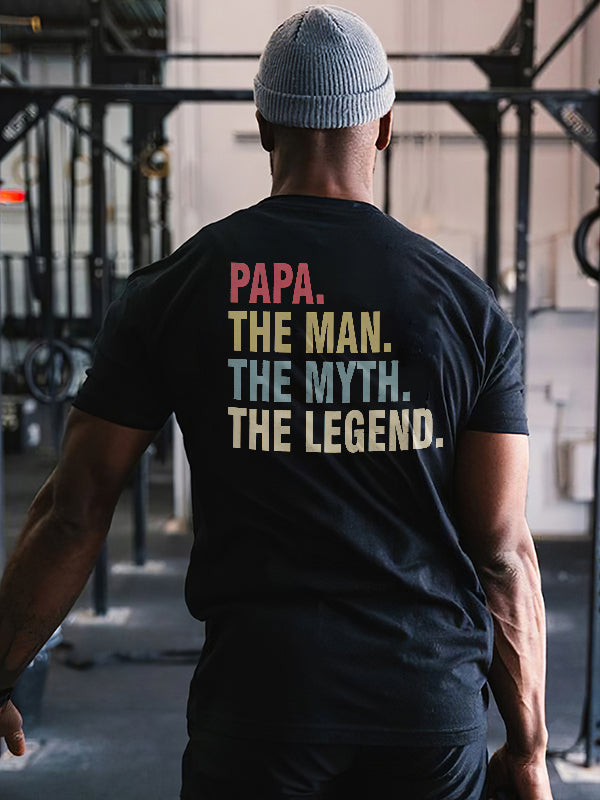 Papa. The Man. The Myth. The Legend Print Men's T-shirt
